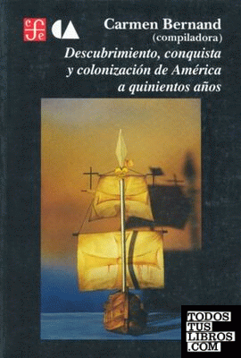 Descubrimiento, conquista y colonización de América a quinientos años