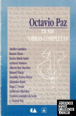 Octavio Paz en sus "Obras completas"