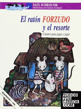 RATÓN FORZUDO Y EL RESORTE