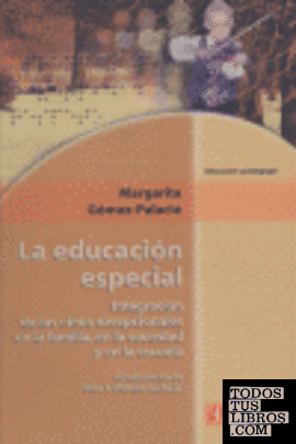La educación especial : Integración de los niños excepcionales en familia, en la sociedad y en la escuela