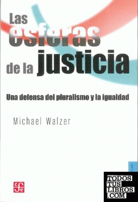LAS ESFERAS DE LAS JUSTICIA: UNA DEFENSA DE LA JUSTICIA Y DE LA IGUALDAD