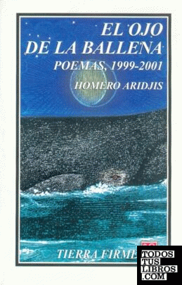 El ojo de la ballena : Poemas, 1999-2001