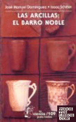 LAS ARCILLAS: EL BARRO NOBLE