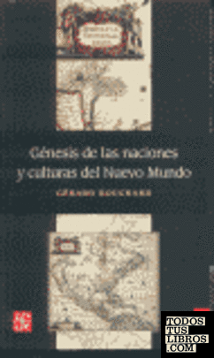 GÉNESIS DE LAS NACIONES Y CULTURAS DEL NUEVO MUNDO