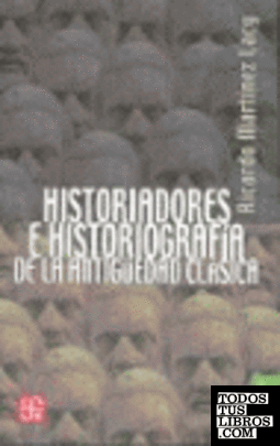 HISTORIADORES E HISTORIOGRAFIA DE LA ANTIGUEDAD CLÁSICA