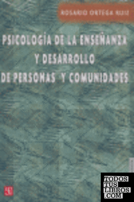 PSICOLOGIA DE LA ENSEÑANZA Y DESARROLLO DE PERSONAS Y COMUNIDADES