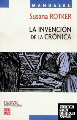 INVENCIÓN DE LA CRÓNICA, LA