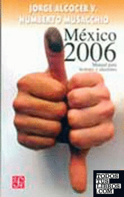 México 2006 : Manual para lectores y electores