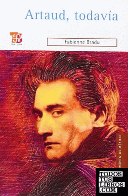 Artaud, todavía Artaud, todavía