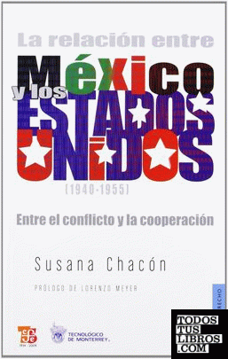 La relación entre México y Estados Unidos (1940-1955) : Entre el conflicto y la cooperación