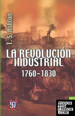 REVOLUCIÓN INDUSTRIAL, 1760-1830, LA