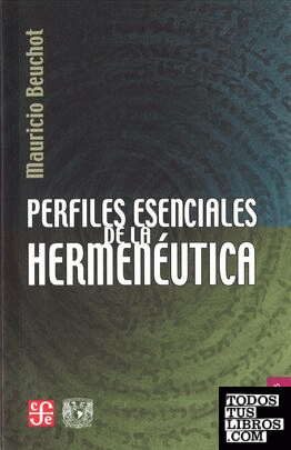 PERFILES ESENCIALES DE LA HERMENÉUTICA