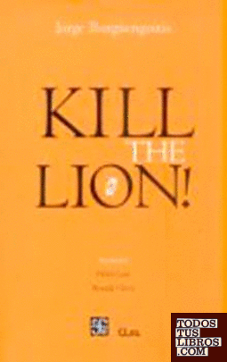 KILL THE LION!