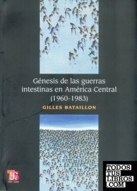 Génesis de las guerras intestinas en América Central (1960 - 1983)