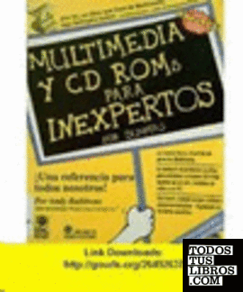 MULTIMEDIA Y CD ROM·S PARA INEXPERTOS