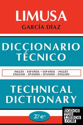 (2º) DICCIONARIO TECNICO= TECHNICAL DICTIONARY: INGLES - ESPAÑOL / ESP