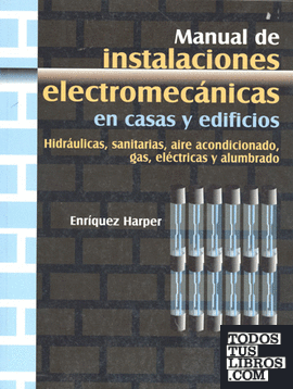 Total 99+ imagen manual de instalaciones electromecánicas en casas y edificios