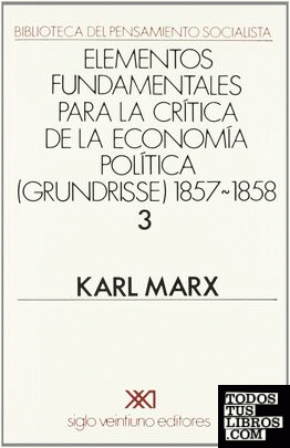 Grundrisse. 1857-1858. Vol. 3