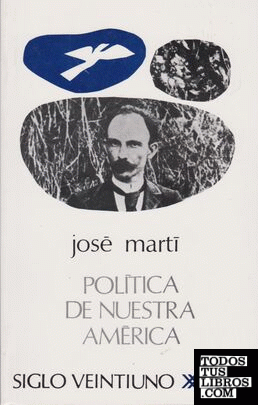 Política de nuestra América Política de nuestra América