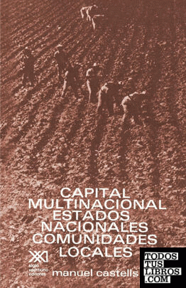 Capital multinacional, estados nacionales y comunidades locales