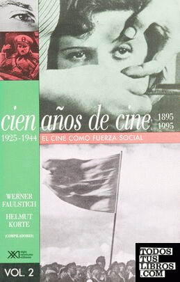 Volumen 2. 1945-1944. El cine como fuerza social