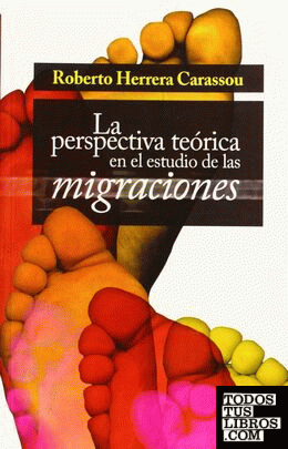 La perspectiva teórica en el estudio de las migraciones