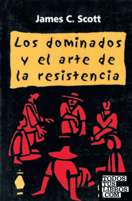 DOMINADOS Y EL ARTE DE LA RESISTENCIA, LOS