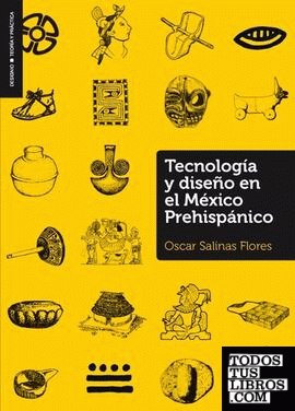 Tecnologia y diseño en el México prehispánico