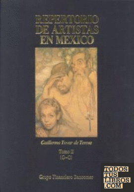 REPERTORIO DE ARTISTAS EN MEXICO TOMO II (G-O)