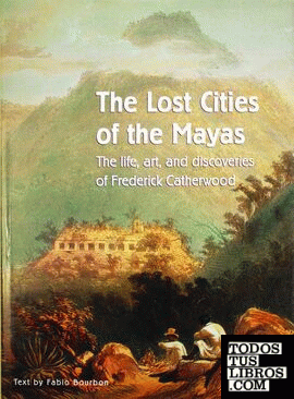THE LOST CITIES OF THE MAYAS
