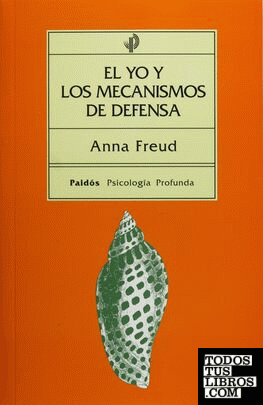 YO Y LOS MECANISMOS DE DEFENSA, EL De FREUD, ANNA 978-968-853-109-9