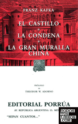EL CASTILLO - LA CONDENA - LA GRAN MURALLA CHINA