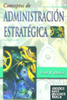 CONCEPTOS DE ADMINISTRACION ESTRATEGICA (9 ED.)