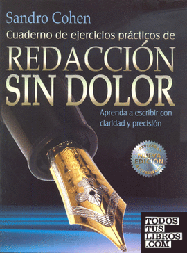 CUADERNO DE EJERCICIOS PRÁCTICOS DE REDACCIÓN SIN DOLOR