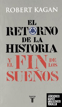 RETORNO DE LA HISTORIA Y EL FIN DE SUEÑO