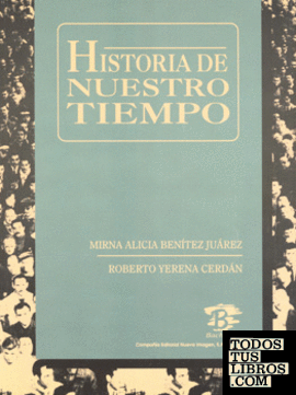 HISTORIA DE NUESTRO TIEMPO (CE)
