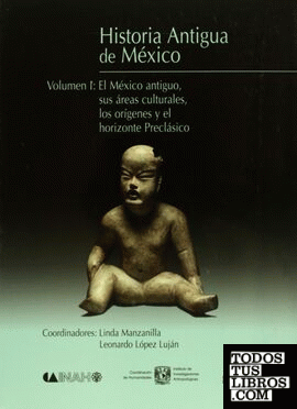 HISTORIA ANTIGUA DE MEXICO (VOL. I)