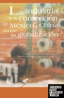 La industria de la confección en México y China ante la globalización