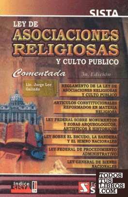 LEY DE ASOCIACIONES RELIGIOSAS Y CULTO PUBLICO COMENTADA