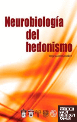 Neurobiología del Hedonismo.