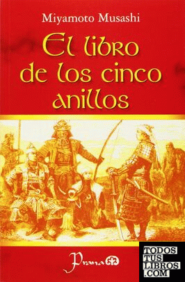 LIBRO DE LOS CINCO ANILLOS, EL de MUSASHI, MIYAMOTO 978-970-732-156-4