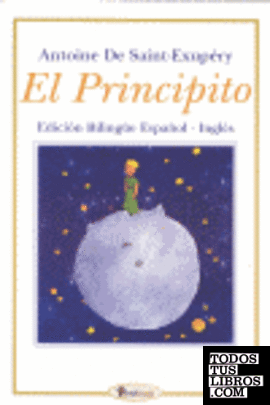 PRINCIPITO, EL. EDICION BILINGUE ESPAÑOL-INGLES
