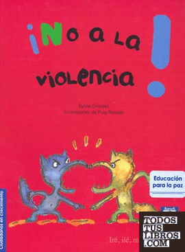 ¡NO A LA VIOLENCIA!