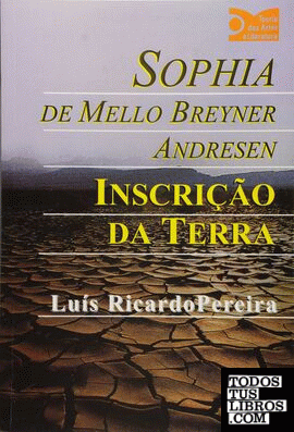 Sophia de Mello Breyner Andresen - Inscriç o da Terra