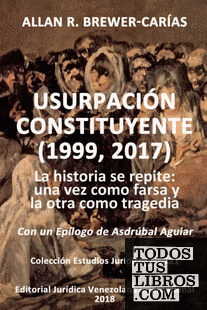 USURPACIÓN CONSTITUYENTE (1999, 2017)