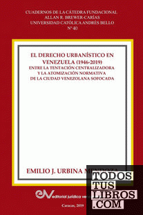 EL DERECHO URBANISTICO EN VENEZUELA (1946-2019).
