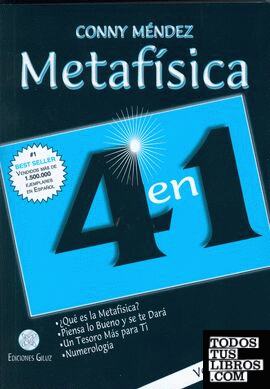 Metafísica 4 en 1: Qué es la Metafísica?, Piensa lo bueno y se te dará, Un tesoro más para ti, Numerología - Volumen II