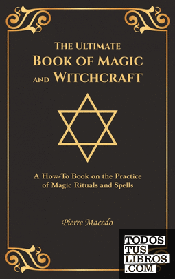 The Ultimate Book of Magic and Witchcraft