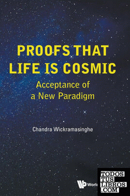 Proofs that Life is Cosmic