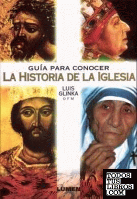 GUIA CONOCER HISTORIA DE LA IGLESIA